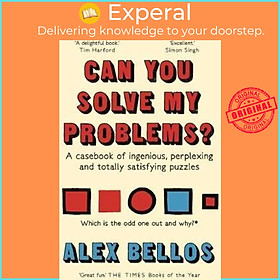 Sách - Can You Solve My Problems? : A casebook of ingenious, perplexing and total by Alex Bellos (UK edition, paperback)