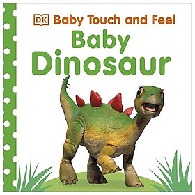 DK Baby Dinosaur (Series Baby Touch And Feel)