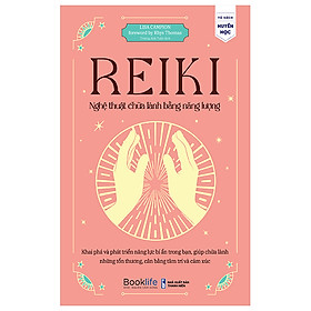 Reiki Nghệ thuật chữa lành bằng năng lượng