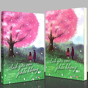 [Download Sách] Anh Yêu Em Rồi Phải Không (Bộ 2 Tập) - (Tặng Kèm Bookmark)