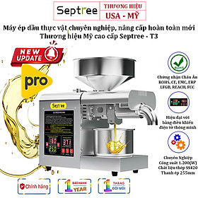 Mua Máy ÉP DẦU THỰC VẬT Thương hiệu Mỹ cao cấp Septree - T3  Công suất lớn 1200W - Hàng Nhập Khẩu  Bảo Hành 1 Năm