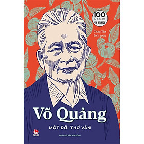 Sách - Võ Quảng - Một đời thơ văn