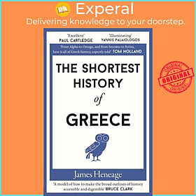 Sách - The Shortest History of Greece by James Heneage (UK edition, paperback)