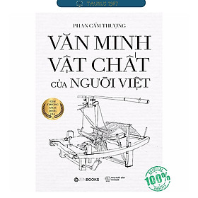 Văn Minh Vật Chất Của Người Việt Phan Cẩm Thượng