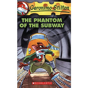 Hình ảnh The Phantom of the Subway (Geronimo Stilton, No. 13)