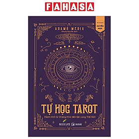 Tự Học Tarot – Hành Trình Từ Chàng Khờ Đến Tận Cùng Thế Giới
