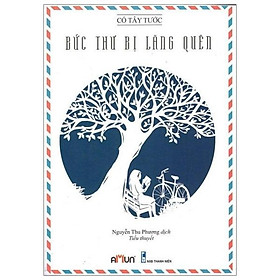 Bức Thư Bị Lãng Quên (Tái Bản Có Bổ Sung Ngoại Truyện)