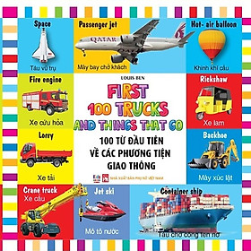 Sách - 100 Từ Đầu Tiên - Các phương tiện giao thông - Song Ngữ (VT)