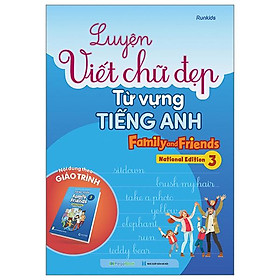 Luyện Viết Chữ Đẹp Từ Vựng Tiếng Anh Family And Friends