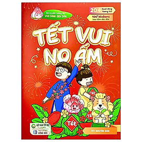 Vui Cùng Sen Sún - Tết Vui No Ấm