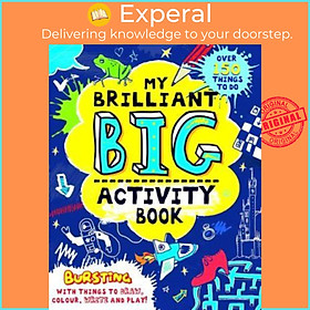 Sách - My Brilliant Big Activity Book : Bursting with Things to Draw, Colou by Andrea Pinnington (UK edition, paperback)