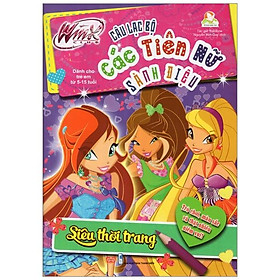 Winx Club - Câu Lạc Bộ Các Tiên Nữ Sành Điệu: Siêu Thời Trang