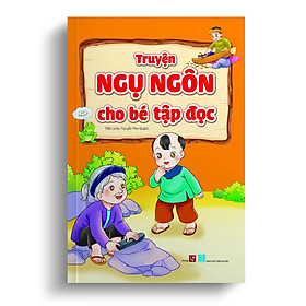 Truyện Ngụ ngôn cho Trẻ tập đọc (Sáng dạ, Đọc nhanh) Bìa cứng