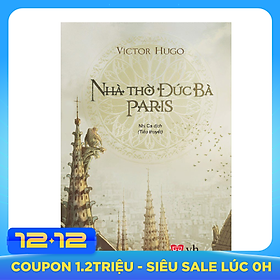Nhà thờ Đức Bà Paris (Tái Bản 2019)