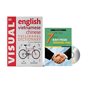 [Download Sách] Combo 2 sách Từ điển hình ảnh Tam Ngữ Trung Anh Việt – Visual English Vietnamese Chinese Trilingual Dictionary + Sổ tay 7 bước đàm phán thương mại (Trung – Pinyin – Việt) +DVD tài liệu