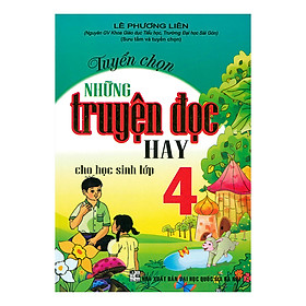 [Download Sách] Tuyển Chọn Những Truyện Đọc Hay Cho Học Sinh Lớp 4