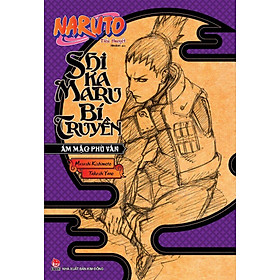 Tiểu Thuyết Naruto – Shikamaru Bí Truyền: Ám Mặc Phù Vân