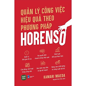 Sách - Quản Lý Công Việc Hiệu Quả Theo Phương Pháp Horenso - Kamari Maeda - 1980 Books