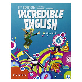 Nơi bán Incredible English 6: Class Book - Giá Từ -1đ