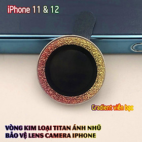 Mua Tặng hộp đựng lens cao cấp_Vòng kim loại titan ánh nhũ bảo vệ lens camera dành cho dòng Iphone 11/ Iphone 12 - Gradient viền màu