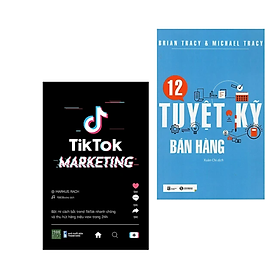 Combo 2Q Tủ Sách Phát Triển Kinh Doanh: 12 Tuyệt Kỹ Bán Hàng +  Tiktok Marketing