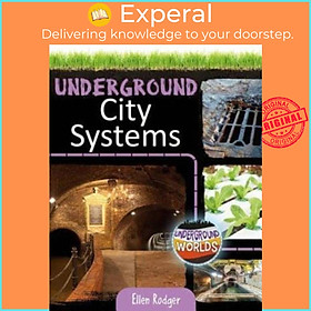 Sách - Underground City Systems by Ellen Rodger (UK edition, paperback)