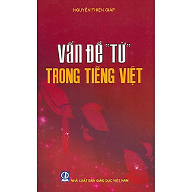 Vấn Đề ” Từ ” Trong Tiếng Việt