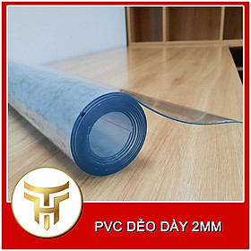 PVC Dẻo Dày 2mm | Miếng Nhựa Trong Trải Bàn | PVC Trong Suốt Dẻo | Tấm Nhựa PVC | Đệm Lót Chống Thấm Nước Không Cần Giặt