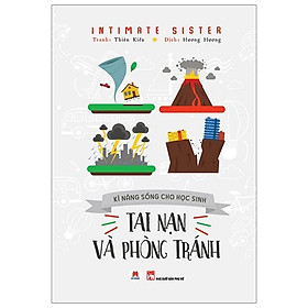 Sách Kĩ Năng Sống Cho Học Sinh - Tai Nạn Và Phòng Tránh