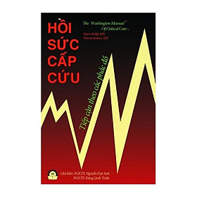 [Download Sách] Hồi Sức Cấp Cứu Tiếp Cận Theo Phác Đồ