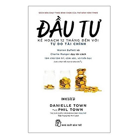 Đầu Tư - Kế Hoạch 12 Tháng Đến Với Tự Do Tài Chính - Bản Quyền - Do