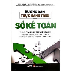 Hình ảnh Hướng Dẵn Thực Hành Trên Sổ Kế Toán - PGS. TS Võ Văn Nhị