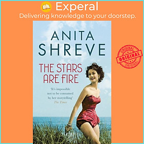 Sách - The Stars are Fire by Anita Shreve (UK edition, paperback)
