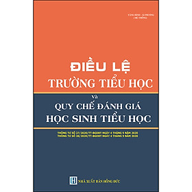 Điều  Lệ Trường Tiểu Học Và Quy Chế Đánh Giá Học Sinh Tiểu Học