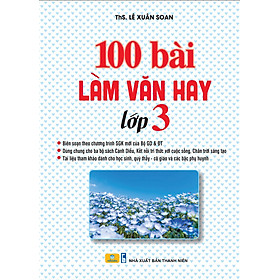 Sách - 100 Bài Làm Văn Hay Lớp 3 - ndbooks