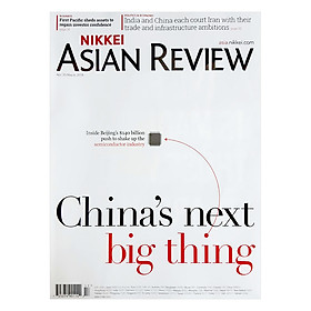Nikkei Asian Review: CHINA'S NEXT BIG THING - 17