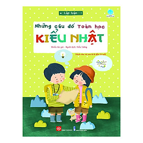 [Download Sách] Những Câu Đố Toán Học Kiểu Nhật - Lập Luận