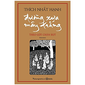 Hình ảnh Đường Xưa Mây Trắng - Theo Gót Chân Bụt (Bìa Cứng)_PNAM