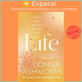 Sách - Life : Poems to help navigate life's many twists & turns by Donna Ashworth (UK edition, hardcover)