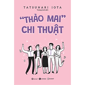 Thảo Mai Chi Thuật (Nghệ Thuật Giao Tiếp Để Thành Công) 