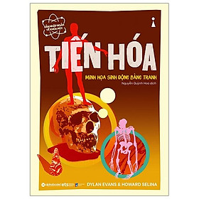 Dẫn nhập ngắn về khoa học - tiến hóa : minh họa sinh động bằng tranh