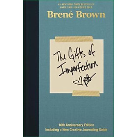 Sách - The Gifts of Imperfection: 10th Anniversary Edition : Features a new forew by Brene Brown (US edition, hardcover)
