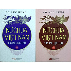 Ảnh bìa Nữ chúa Việt Nam trong lịch sử (trọn bộ 2 tập) - Bí mật thế giới hậu phi Việt Nam xưa