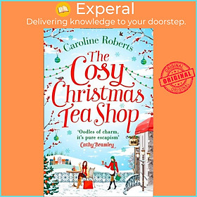 Sách - The Cosy Christmas Teashop by Caroline Roberts (UK edition, paperback)