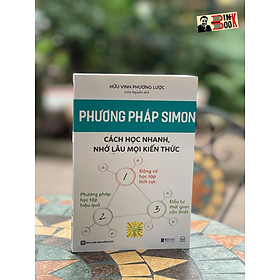 PHƯƠNG PHÁP HỌC TẬP CỦA SIMON - Cách học nhanh, nhớ lâu mọi kiến thức - Hữu Vinh Phương Lược - Celia Nguyễn dịch - Bizbooks 