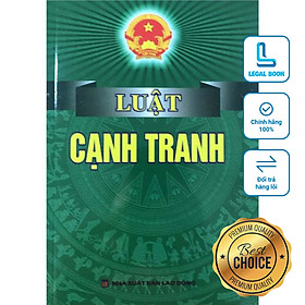 Luật Cạnh tranh năm 2018 Hiện hành (NXB Lao động)