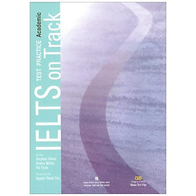 IELTS On Track Test Practice Academic - Kèm CD