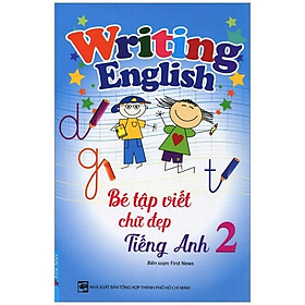 Bé Tập Viết Chữ Đẹp Tiếng Anh - Tập 2 (Khổ Nhỏ)