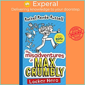 Sách - The Misadventures of Max Crumbly 1 : Locker Hero by Rachel Renee Russell (UK edition, paperback)