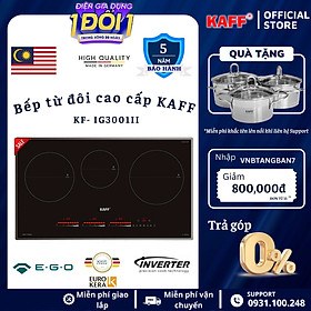 Bếp âm từ đa điểm nhập khẩu Malaysia KAFF KF-IG3001II - Hàng chính hãng